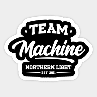 Team Machine Sticker